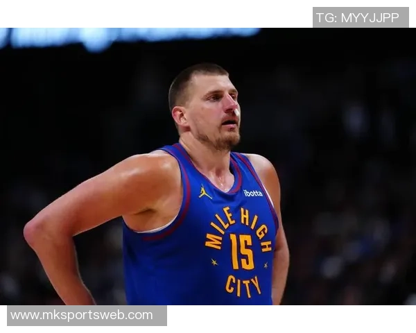 约基奇赛季第三次零罚球却依然带队大胜展现强大实力